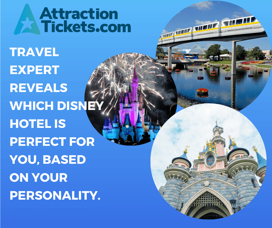 TRAVEL EXPERT REVEALS WHICH DISNEY HOTEL IS PERFECT FOR YOU, BASED ON YOUR PERSONALITY. 1